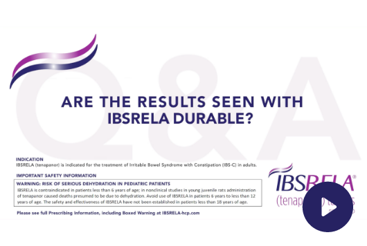 Are the results seen with IBSRELA durable? 